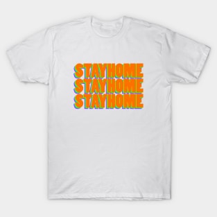 Stayhome Tshirt T-Shirt